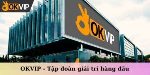 Tìm hiểu về liên minh Okvip